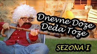 DNEVNE DOZE DEDA TOZE Sezona 1 [upl. by Aida]