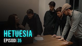 Seriali HETUESIA  Episodi 35 [upl. by Jair]