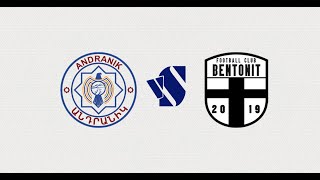 ANDRANIK vs BENTONIT  ARMENIAN FIRST LEAGUE  ROUND 13 [upl. by Schrick586]