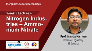 Lec 17 Nitrogen Industries – Ammonium Nitrate [upl. by Aihtela]