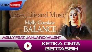 Melly feat Januario Valent  Ketika Cinta Bertasbih  Alb Balance LoveLifeMusic [upl. by Penelope386]