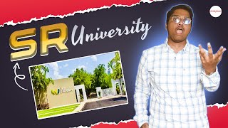 SR University Review in 2023  Campus life Courses Fees Placements [upl. by Aiyekal228]