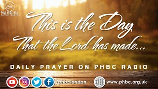 22nd August 2024 This is the Day the Lord has Made  Morning Prayer  PHBC [upl. by Diley995]