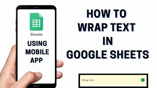 How to Wrap text in Google sheets mobile app  Change text position in Google sheets mobile app [upl. by Lewej531]