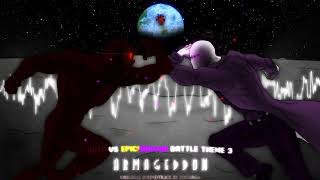 Hate VS EpicGaster  Armageddon Battle theme 3 FINALE [upl. by Halimaj]