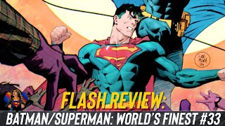 BatmanSuperman World’s Finest 33 Comic Review [upl. by Levi76]