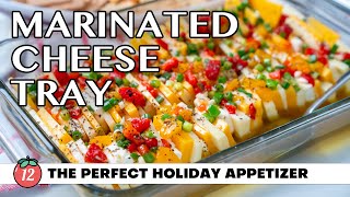 Marinated Cheese Plate  Perfect for holiday parties [upl. by Kirby]