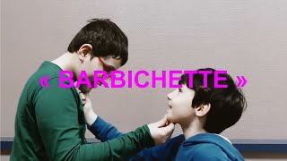 « BARBICHETTE » [upl. by Pravit950]