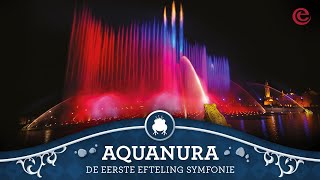 Eerste Efteling Symfonie  Aquanura show  Efteling [upl. by Seed]