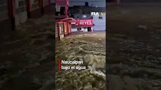 Nuevamente Naucalpan sufre severas afectaciones tras intensas lluvias ⛈️ Edomex [upl. by Meryl]