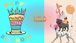 🎂 JOYEUX ANNIVERSAIRE MILO 🎈 [upl. by Hermione]