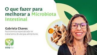 O que fazer para melhorar a microbiota intertinal [upl. by Helms]