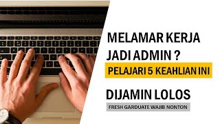 Interview admin  Keahlian Admin  Interview Kerja Admin  keahlian administrasi di cv [upl. by Livingston]