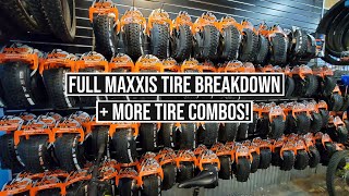 Garage Talk  Maxxis Tire Breakdown  More Combos [upl. by Erminia61]