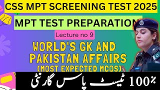 CSS MPT 2025 Preparation  General Knowledge  World  Pakistan GK MCQs for CSS MPT  Lecture 9 [upl. by Mailli]