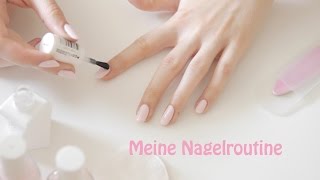 Meine Nagelroutine  Schöne gesunde Nägel [upl. by Hutchison]