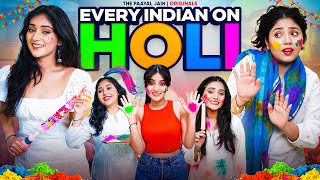 Every Indian On Holi  Ft Tena Jaiin  The Paayal Jain [upl. by Polish]