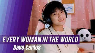 Every Woman In The World  Air Supply Song Cover  Dave Carlos 💜 [upl. by Tunk]