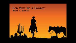 God Must Be A Cowboy [upl. by Gerger]