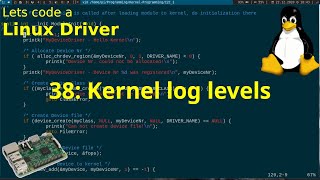 Linux Driver Tutorial 37  Kernel log levels [upl. by Hannej728]