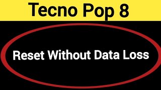 How to reset without data loss Tecno Pop 8 me reset kaise karen Bina data loss [upl. by Klug]