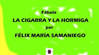 La Cigarra y la Hormiga  Félix María Samaniego│Narrabooks [upl. by Airoled]