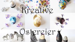 Ostern 10 tolle Ideen für Ihre Ostereier DIY Ostereier gestalten [upl. by Airpal]