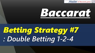 Baccarat Betting Strategy 7 Double Betting 124百家乐 바카라 バカラ bacará баккара́ บาคาร่า [upl. by Sinned]