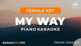 My Way  Frank Sinatra Female Key  Piano Karaoke [upl. by Navar]