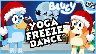 Blueys Christmas Yoga Freeze Dance  Christmas Brain Break  Yoga for Kids  Just Dance [upl. by Radack]