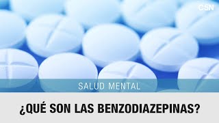 SALUD MENTAL qué son las BENZODIAZEPINAS [upl. by Kacie249]