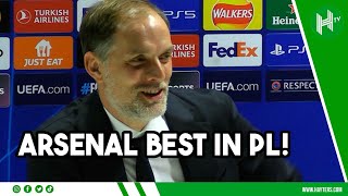 Arsenal are the BEST TEAM IN THE PL  Bayern Munich boss Thomas Tuchel [upl. by Sirroned]