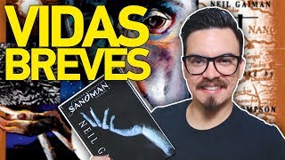 SANDMAN VIDAS BREVES  História Completa [upl. by Fortuna619]