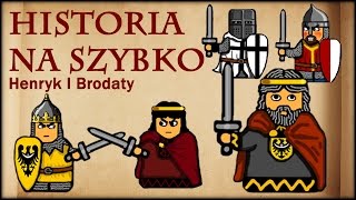 Historia Na Szybko  Henryk I Brodaty cz1 Historia Polski 34 12311235 [upl. by Neibart]