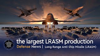 This is the largest LRASM production contract in the history of the program [upl. by Beaudoin425]