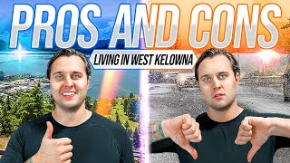 Pros and Cons of living in West Kelowna [upl. by Dorinda]