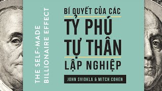 Sách Nói Bí Quyết Của Các Tỷ Phú Tự Thân Lập Nghiệp  Chương 1  John Sviokla Mitch Cohen [upl. by Seditsira642]