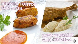 HUEVOS TONTOS con atún  PAVO guisado con cerveza  Cocina Abierta de Karlos Arguiñano [upl. by Spike]