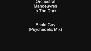 OMD  Enola Gay Psychedelic Mix [upl. by Lydnek202]