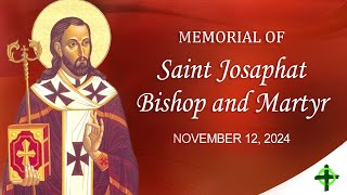 Memorial of Saint Josaphat Bishop and Martyr [upl. by Alexandro]