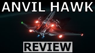 Star Citizen 10 Minutes or Less Ship Review  ANVIL HAWK  3221 [upl. by Yttel]