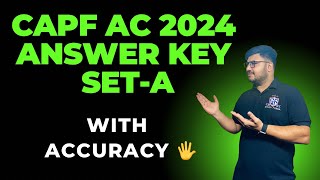 CAPF AC 2024 ANSWER KEY  SET A [upl. by Anneiv]