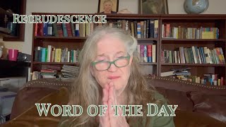 Word of the Day 1 Week  21  Recrudescence [upl. by Aliac396]