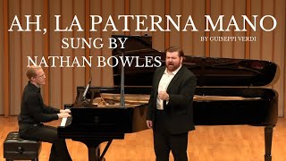 Nathan Bowles  “Ah La Paterna Mano” from Macbeth by Giuseppe Verdi [upl. by Estel]