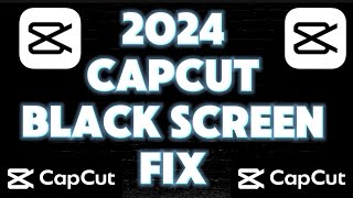 2024 Capcut BLACK SCREEN fix PC Windows no preview EASY FIX UPDATED [upl. by Ailadi]