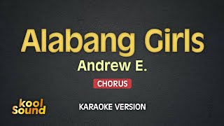 ALABANG GIRLS  Andrew E  Karaoke Version  koolSound [upl. by Yren240]