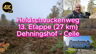 Heidschnuckenweg 13 Etappe 27 km Dehningshof  Celle  4K HD [upl. by Weinrich]