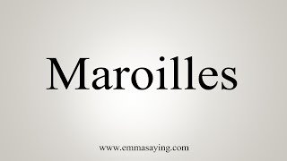 How To Say Maroilles [upl. by Ytsur]