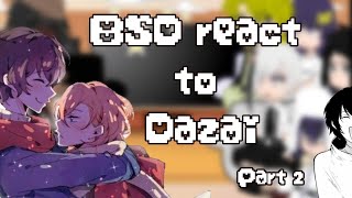 Bsd react to Dazai  Angst  soukoku  Manga spoiler⚠️  PART 2  SPECIAL FOR 1K♡ [upl. by Yeorgi]