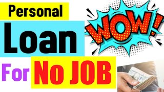 Personal Loan For Self Employed  No Job No Money What To Do Now [upl. by Ahseele624]